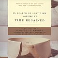 Cover Art for 9780375753121, In Search of Lost Time: Time Regained v. 6 by Marcel Proust