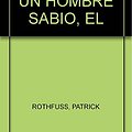 Cover Art for 9786073105941, El temor de un hombre sabio by Patrick Rothfuss