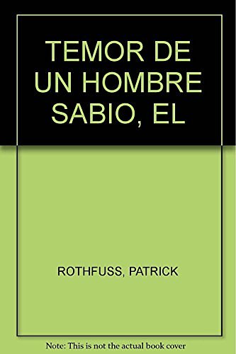 Cover Art for 9786073105941, El temor de un hombre sabio by Patrick Rothfuss