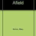 Cover Art for 9785551266297, The Borrowers Afield by Mary Norton