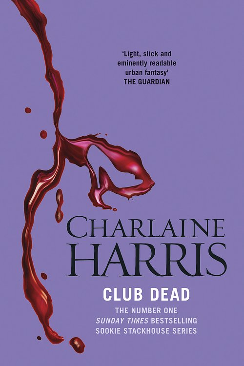 Cover Art for 9780575089419, Club Dead: A True Blood Novel by Charlaine Harris