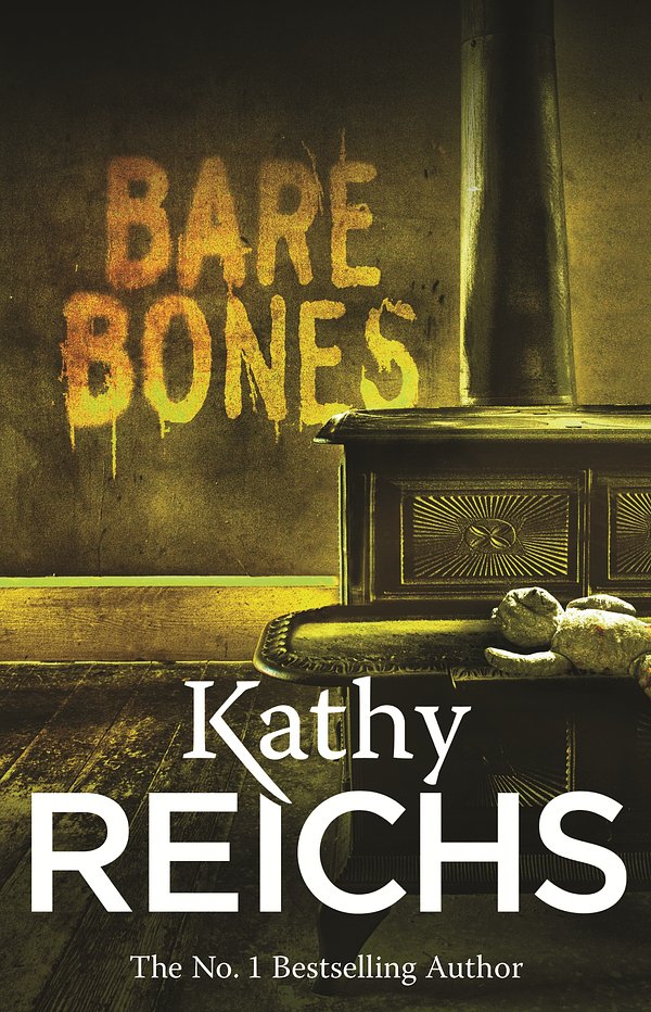 Cover Art for 9780099556350, Bare Bones by Kathy Reichs