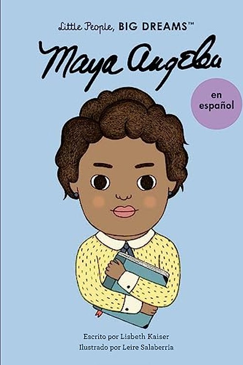Cover Art for 9780711284654, Maya Angelou (Spanish Edition) (Volume 4) (Little People, BIG DREAMS en Español, 4) by Lisbeth Kaiser