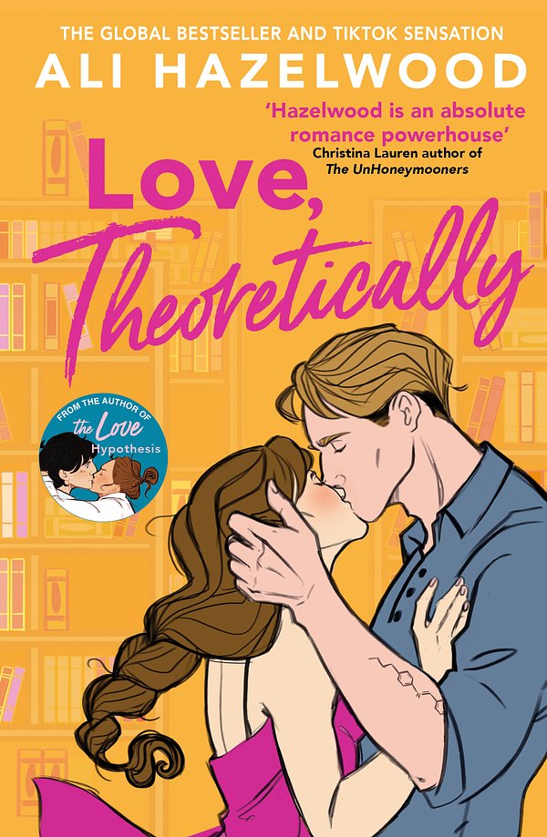 Cover Art for 9781408725795, Love, Theoretically by Ali Hazelwood