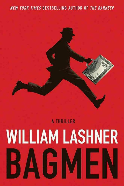 Cover Art for 9781477822838, Bagmen (Victor Carl) by William Lashner