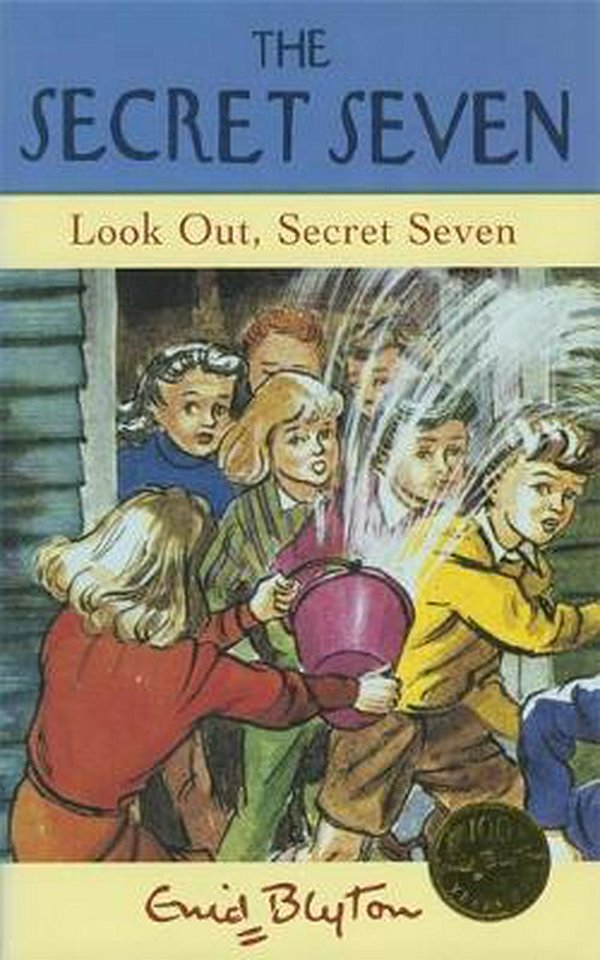 Cover Art for 9780340681046, Look Out, Secret Seven (The Secret Seven Centenary Editions) by Enid Blyton