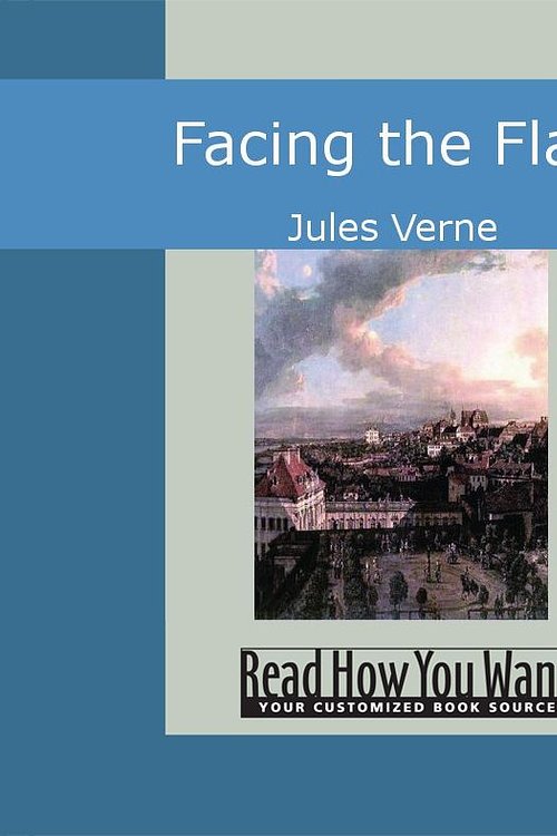 Cover Art for 9781442944909, Facing the Flag by Jules Verne