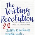 Cover Art for 9781394182039, The Writing Revolution: A Guide to Advancing Thinking Through Writing in All Subjects and Grades by Hochman, Judith C, Wexler, Natalie