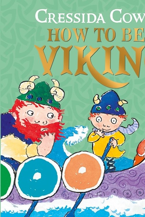 Cover Art for 9781444982084, How to be a Viking by Cressida Cowell