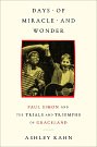 Cover Art for 9781399645966, Days of Miracle and Wonder: Paul Simon and the Trials and Triumphs of Graceland by Ashley Kahn