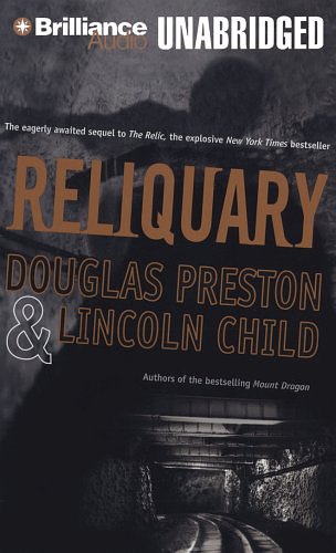 Cover Art for 9781423356356, Reliquary (Pendergast) by Douglas J. Preston, Lincoln Child