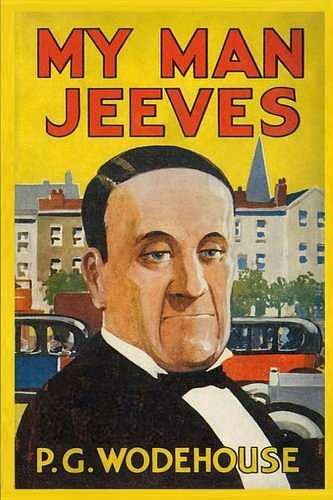 Cover Art for 9781539687153, My Man Jeeves by P. G. Wodehouse