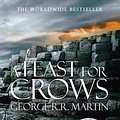 Cover Art for 9780007548279, A Feast For Crows by George R. R. Martin