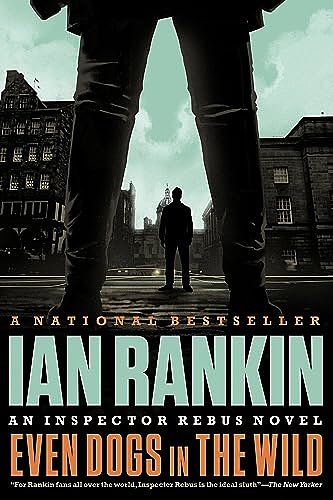 Cover Art for B00X47ZNO4, Even Dogs in the Wild by Ian Rankin