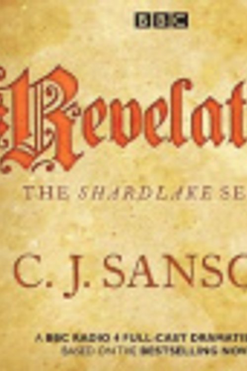 Cover Art for 9781787530324, Revelation: BBC Radio 4 full-cast dramatisation by C.j. Sansom