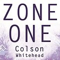 Cover Art for B01MRK4Q0U, Zone One by Colson Whitehead(1905-07-04) by Colson Whitehead