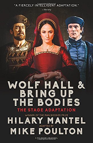 Cover Art for 9781250064172, Wolf Hall & Bring Up the Bodies: Rsc Stage Adaptation by Hilary Mantel