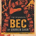 Cover Art for 9780316013901, The Demonata #4: Bec by Darren Shan