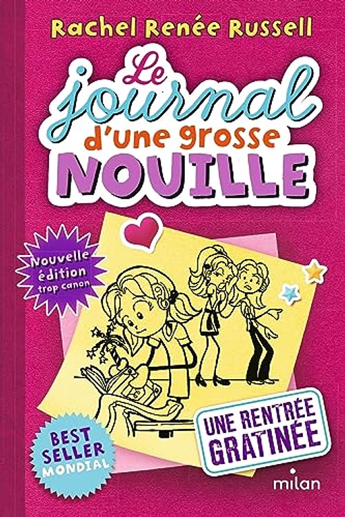 Cover Art for 9782745998385, Le journal d'une grosse nouille : Une rentrée gratinée by Rachel Renée Russell