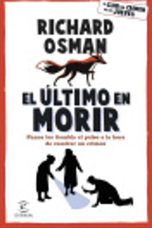 Cover Art for 9788467071177, El último en morir: Una novela del Club del Crimen de los Jueves by Richard Osman