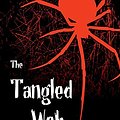 Cover Art for 9780999751589, The Tangled Web by Cidell, Lauren Lyn, Gerrib, Chris, Roberts, Wren, Evans, Jason, Rossman, Jennifer Lee, Johnson, Toni, Bishop, Anne, Lovegrove, James, Silver, Steven H, Auld, Michael