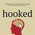 Cover Art for 9780615978628, Hooked: How to Build Habit-Forming Products by Nir Eyal