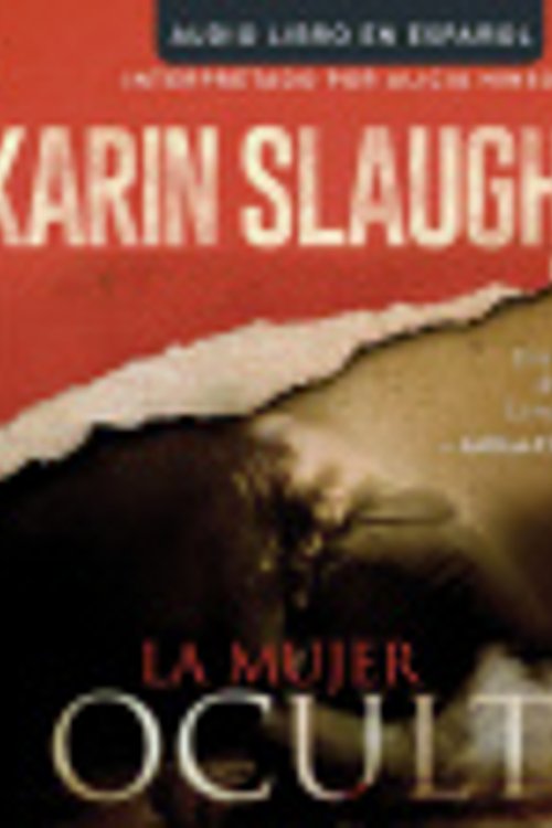 Cover Art for 9781520047683, La Mujer Oculta by Karin Slaughter