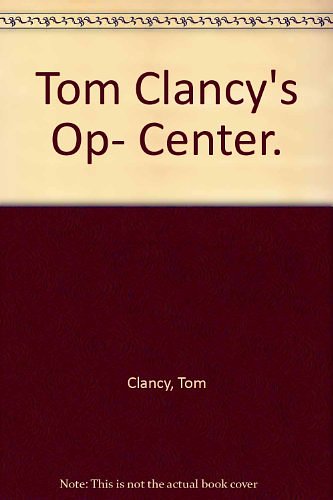 Cover Art for 9783453115606, Tom Clancy's Op- Center. by Tom Clancy