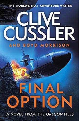 Cover Art for B07SG8JNWK, Final Option (The Oregon Files Book 14) by Clive Cussler, Boyd Morrison