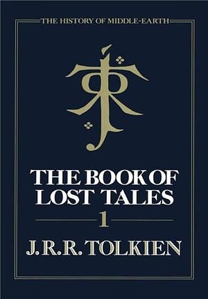 Cover Art for 9780599987449, The Book of Lost Tales, Part 1 by Nathan Miller