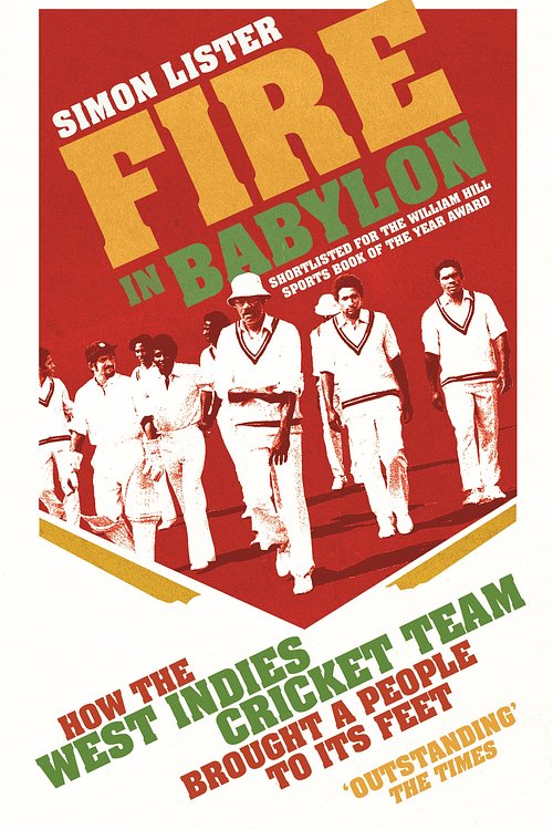 Cover Art for 9780224092241, Fire in Babylon by Simon Lister