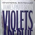 Cover Art for B002CLNM3C, Violets Are Blue by James Patterson