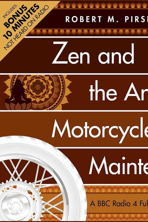 Cover Art for 9781471304958, Zen And The Art Of Motorcycle Maintenance® by Robert M. Pirsig, Peter Flannery, James Purefoy