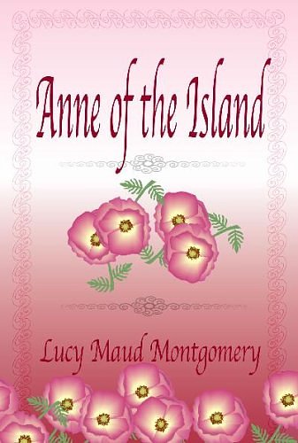 Cover Art for 9781576463086, Anne of the Island by L. M. Montgomery