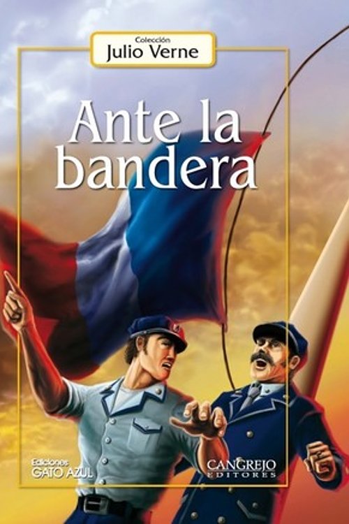 Cover Art for 9789588296180, Ante la bandera by JULIO VERNE