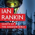 Cover Art for 9781478981701, Saints of the Shadow Bible by Ian Rankin