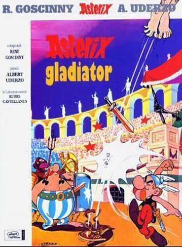 Cover Art for 9780828849432, Asterix Gladiator (Latin Edition of Asterix the Gladiator) by Rene Goscinny