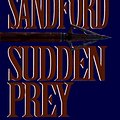 Cover Art for 9780399141386, Sudden Prey by John Sandford