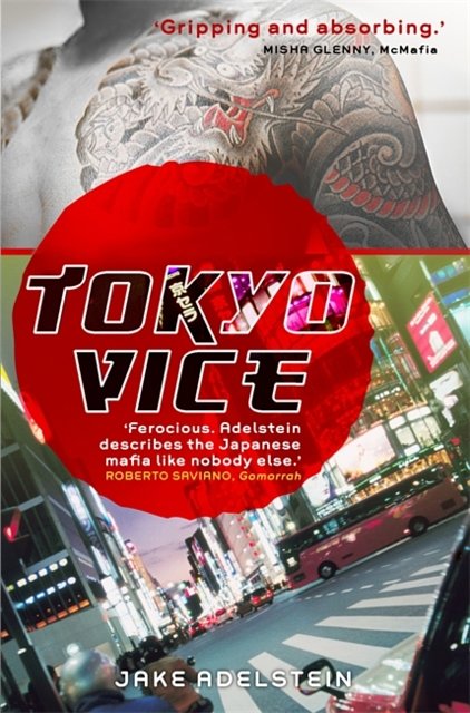Cover Art for 9781849014649, Tokyo Vice by Jake Adelstein