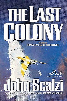 Cover Art for 9780765316974, The Last Colony by John Scalzi