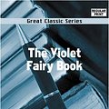 Cover Art for 9788132050391, The Violet Fairy Book by Andrew Lang