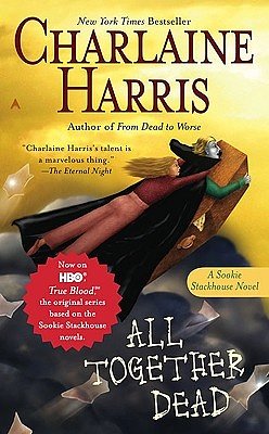 Cover Art for 9780606121392, All Together Dead by Charlaine Harris