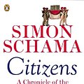 Cover Art for 9780141017273, Citizens: A Chronicle of the French Revolution by Simon Schama