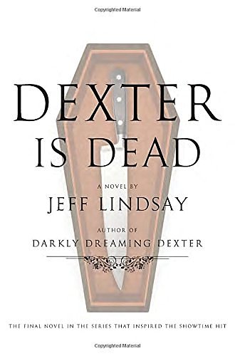 Cover Art for 9780385536530, Dexter Is Dead by Jeff Lindsay