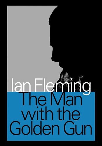 Cover Art for 9781412812788, The Man with the Golden Gun by Ian Fleming