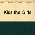 Cover Art for 9780753165959, Kiss the Girls by James Patterson