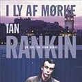 Cover Art for 9788779552456, I ly af mørke by Ian Rankin