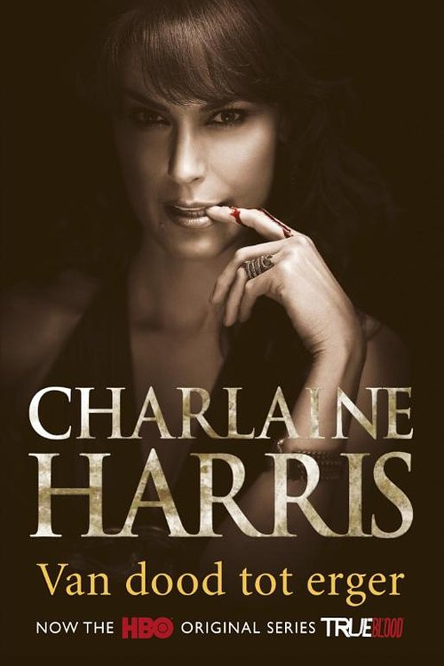 Cover Art for 9789024555543, Van dood tot erger by Charlaine Harris