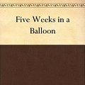 Cover Art for B004TP35I6, Five Weeks in a Balloon by Jules Verne