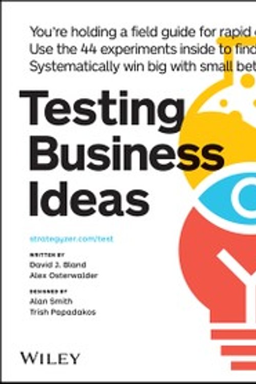 Cover Art for 9781119551416, Testing Business Ideas by David J. Bland, Alexander Osterwalder
